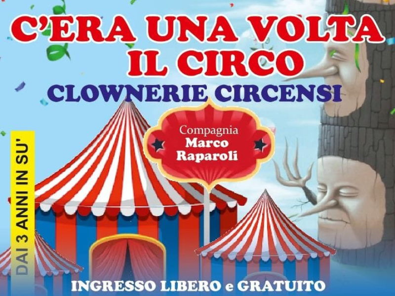 c era una volta circo maccagno