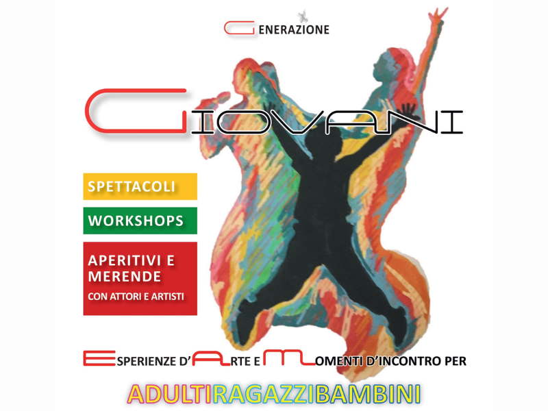 Generazione Giovani, spettacoli e laboratori