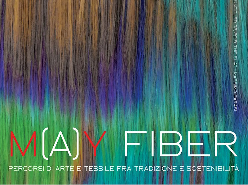M(A)Y FIBER a Busto Arsizio: arte, stoffe e creatività