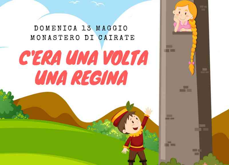 C'era una volta una Regina, al Monastero di Cairate